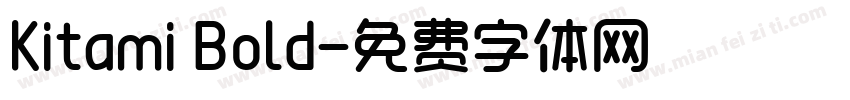 Kitami Bold字体转换
